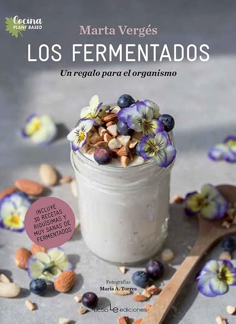 Portada de Los Fermentados: Un Regalo para el Organismo