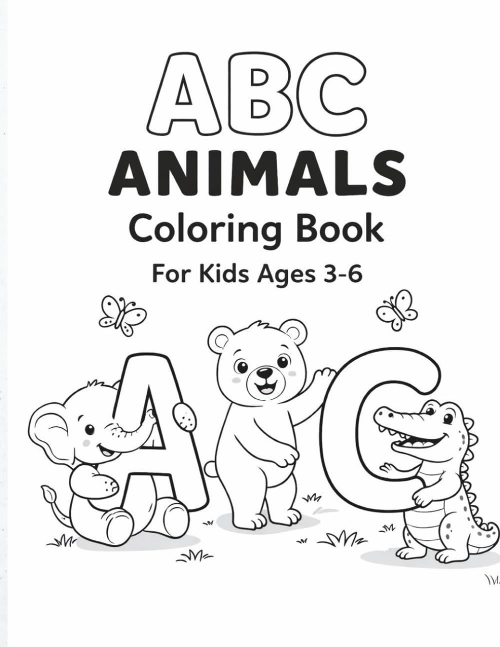 ABC Animals Coloring Book for Kids: Fun and Easy Alphabet Coloring Pages for Toddlers and Preschoolers.