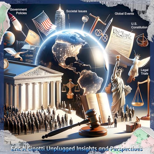 The Epstein Files Facts, Not Fantasies – Eric A. Cinotti Unplugged vs. America’s Two-Tier Justice System, November 17, 2025