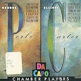  George Perle: Enchanted Preludes (1988) / Canon for Four (1984) / Sonata for Cello and Piano (1985) / Elliott Carter: Lyric Piece (1946) / Pastorale (1941) / Sonata a quattro (1982) / Esprit rude/esprit doux (1985) - Da Capo Chamber Players (US Import)