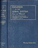 Cases and Materials on Children in the Legal System