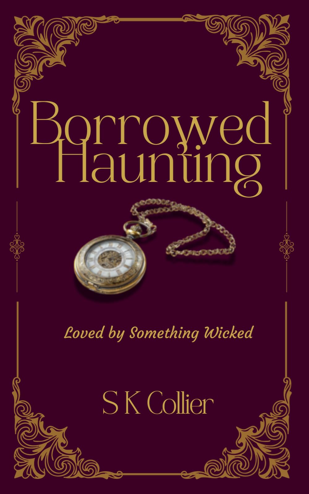 Borrowed Haunting: Loved by Something Wicked