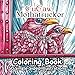 CuCaw Mothatrucker: Adult Coloring Book 50 Single-Sided Detailed Illustrations to Relax, Color and Relieve Stress