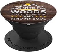 Vista 4 de Into The Woods I Go Wood Design Adventure Hiker Gift - PopSockets Grip and Stand for Phones and Tablets
