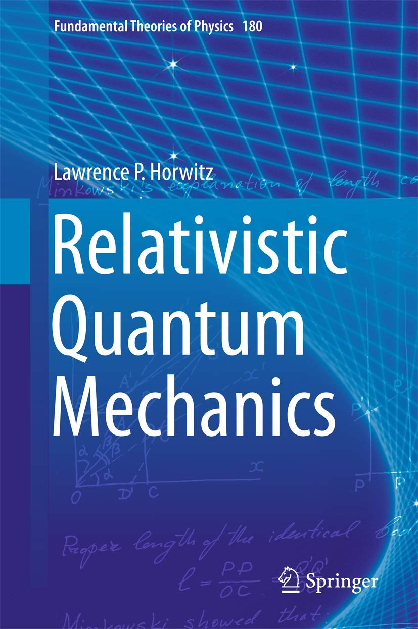 洋書 Relativistic Quantum Mechanics Relativistic Quantum Mechanics (Volume 180): Horwitz