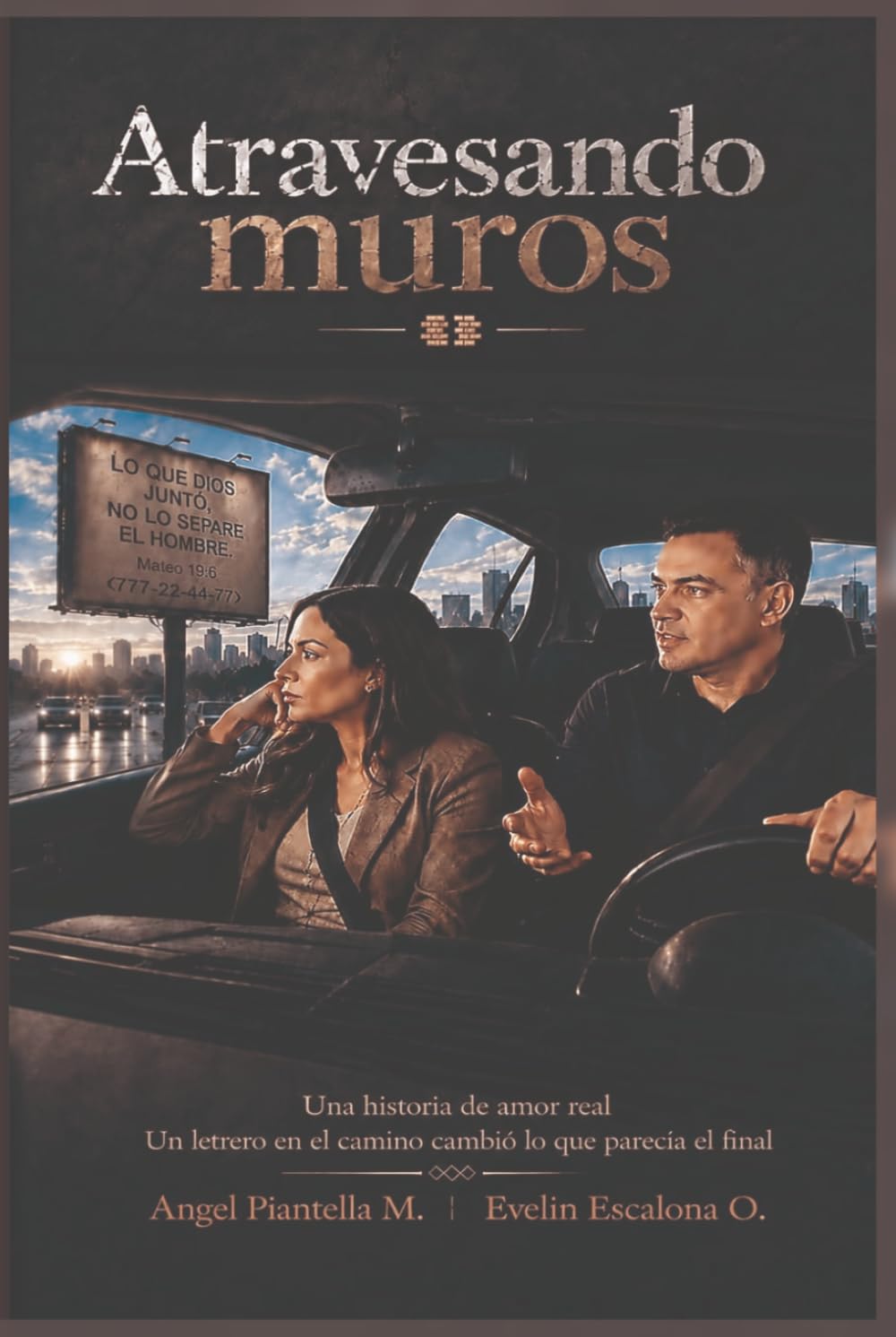 Atravesando Muros: Lo que Dios junto no lo separe el hombre