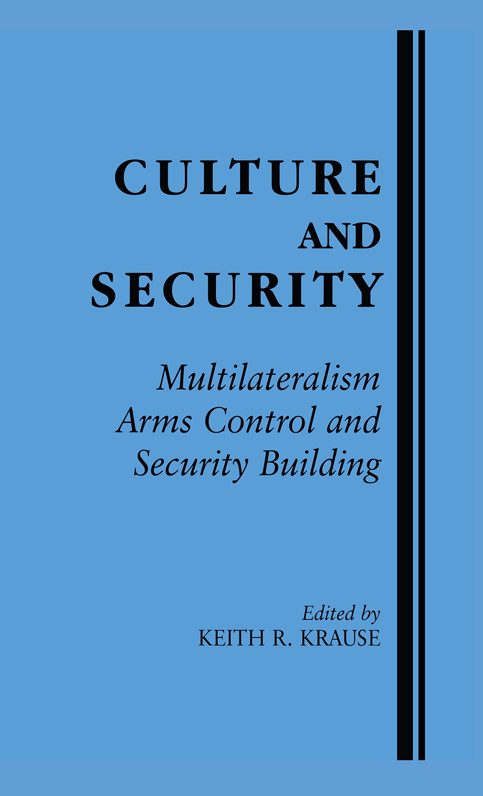 Multilateralism, Arms Control Livre sur la sécurité internationale et la culture politique