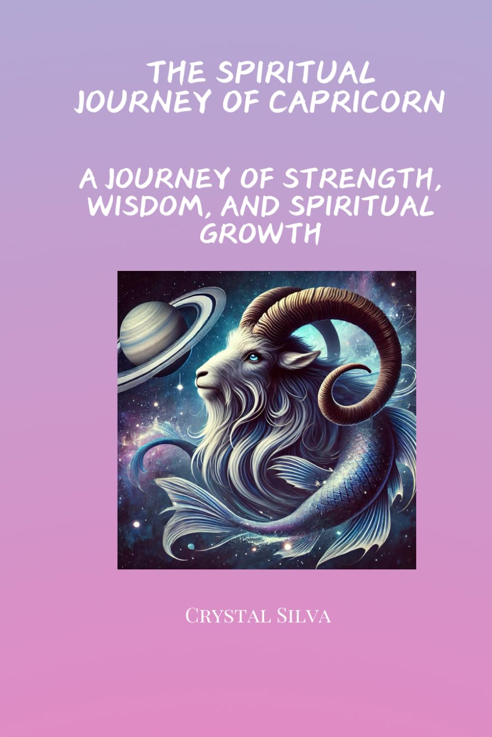 The Spiritual Journey of Capricorn: A Journey of Strength, Wisdom, and Spiritual Growth