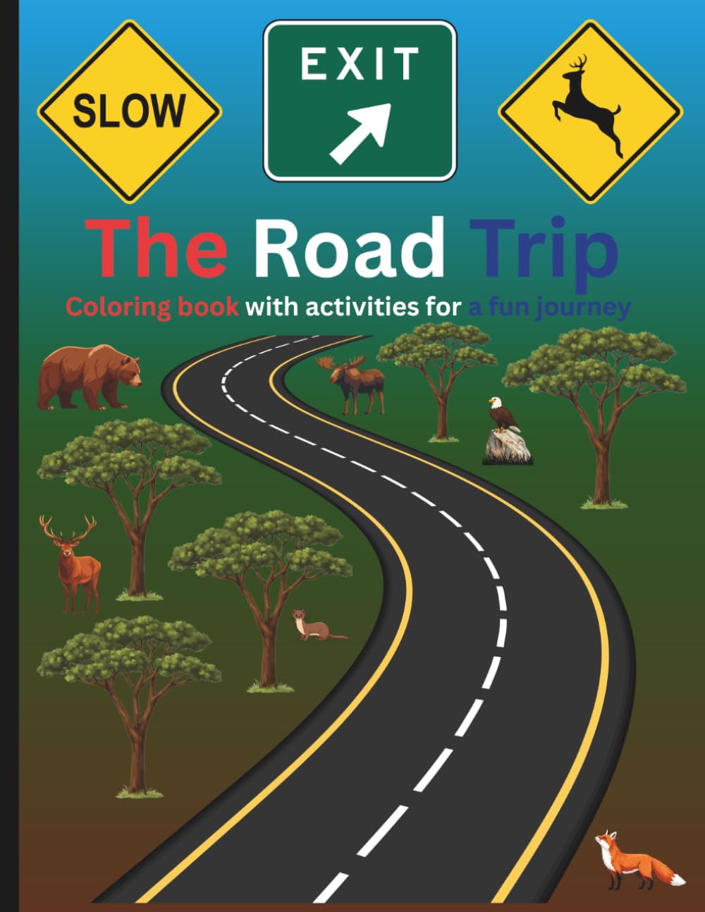 The Road Trip: Coloring book with activities for a fun journey
