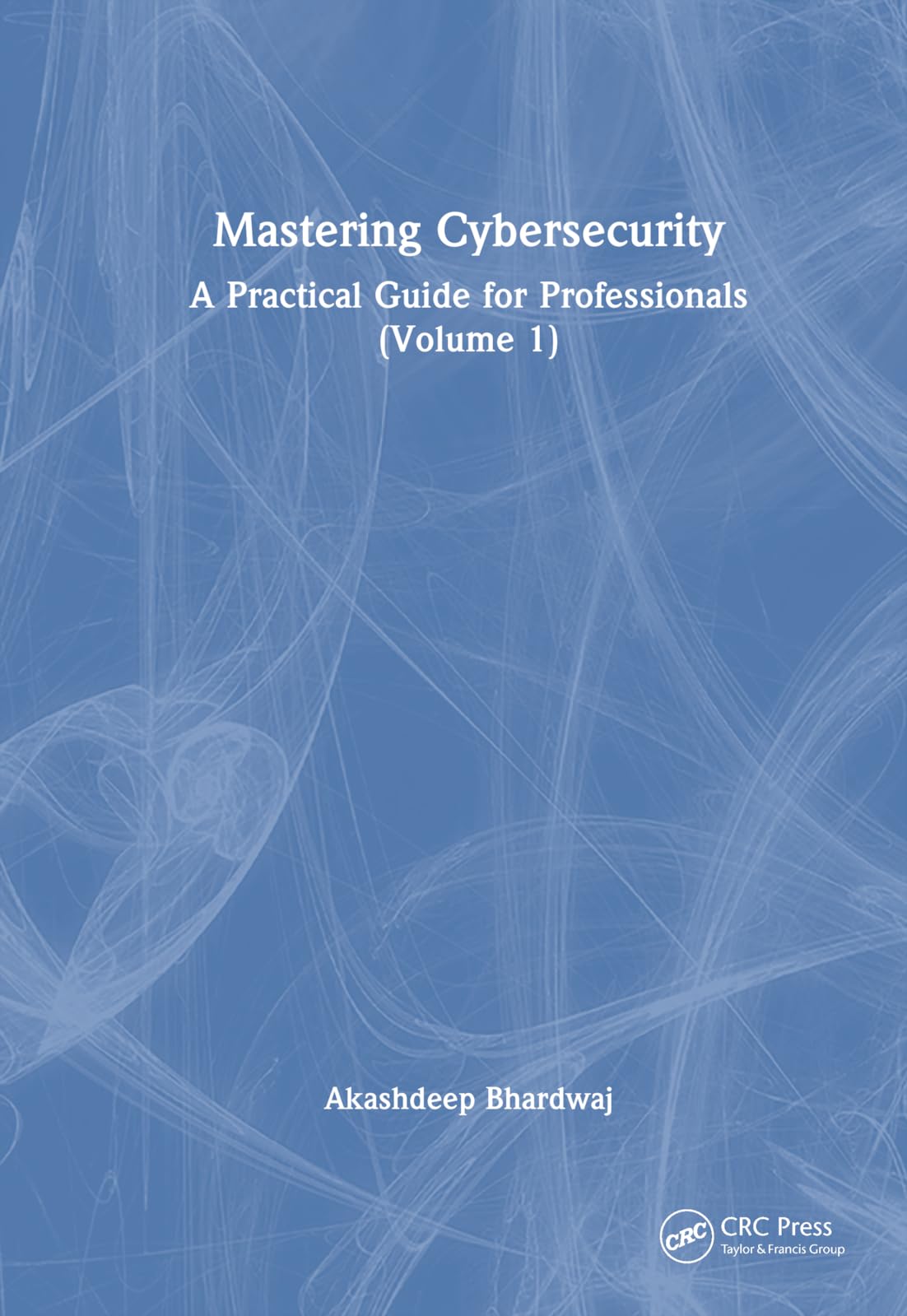 Guide de cybersécurité livre Mastering Cybersecurity guide pratique professionnels