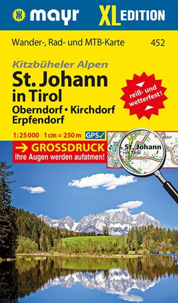 Mayr Wanderkarte Kitzbüheler Alpen, St. Johann in Tirol XL, Oberndorf, Kirchdorf, Erpfendorf 1:25.000: Wander-, Rad- und Mountainbikekarte, extra grossdruck, reiß- und wetterfest