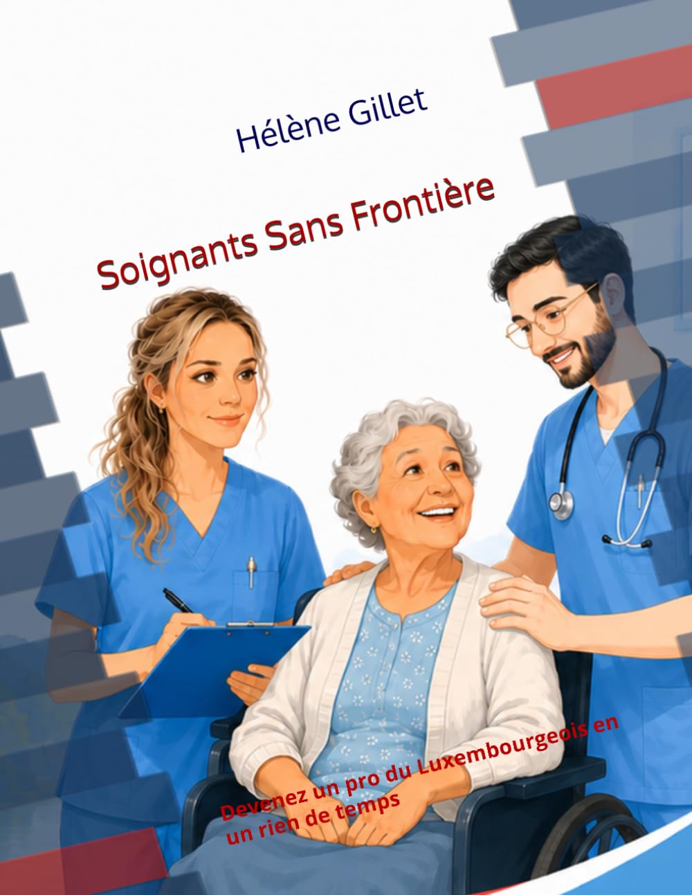 Soignants Sans Frontière: Devenez un pro du Luxembourgeois en un rien de temps