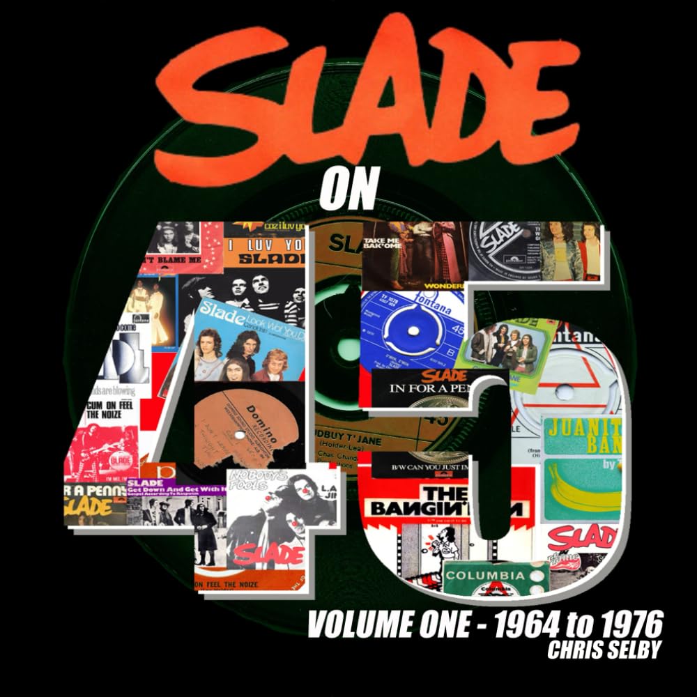 SLADE ON 45 VOLUME 1 SELBY, CHRIS 9798852499967 Books
