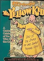 R.F. Outcault's the Yellow Kid: A Centennial Celebration of the Kid Who Started the Comics 0878163808 Book Cover