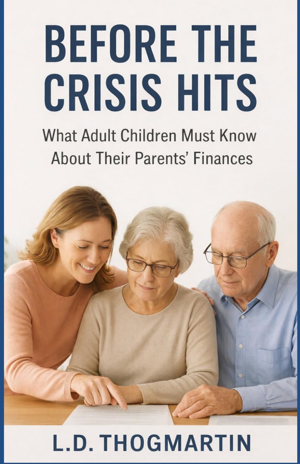 Before The Crisis Hits: What Adult Children Must Know About Their Parents' Finances