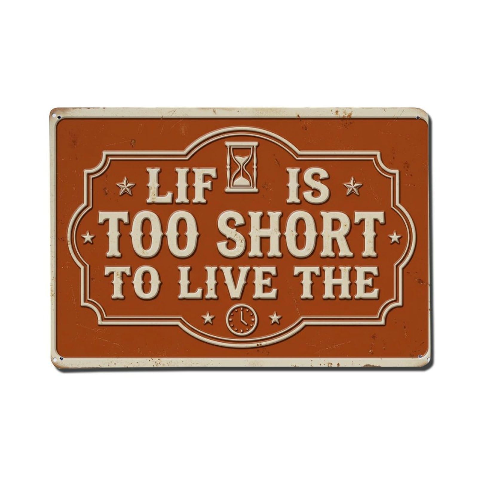 Life Too Short Basement Retro Motivational Slogans Metal Tin Sign Plaque Wall Decor for Cafe, Club Bar, Office, Home Garden Metal Poster 8x12Inch