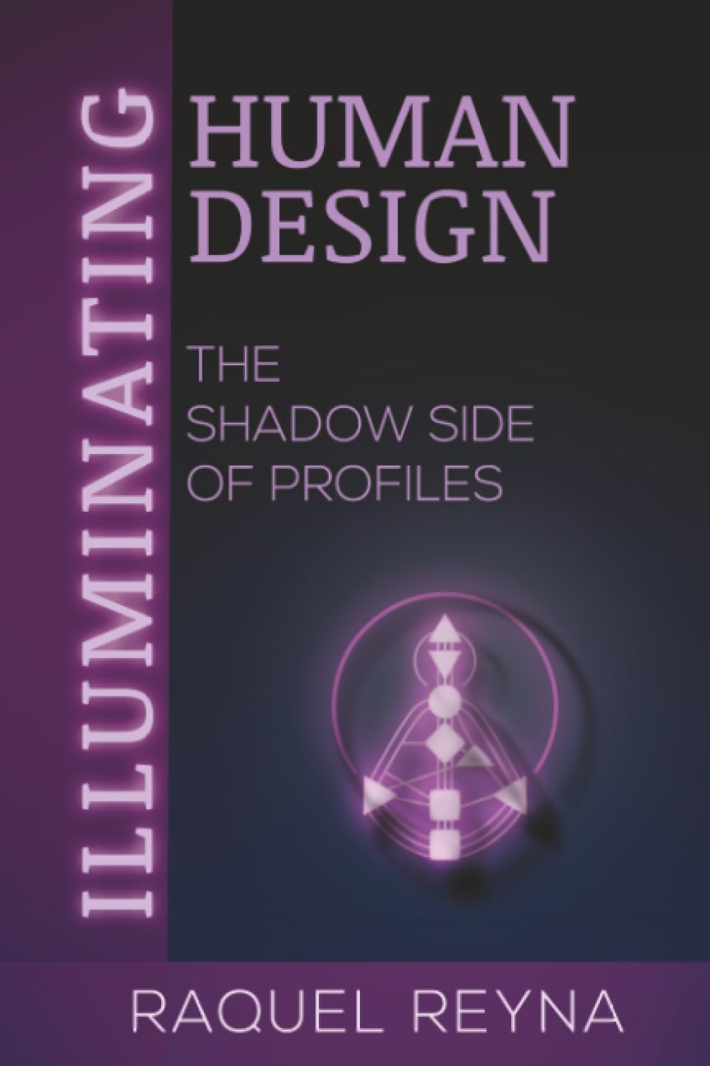 Illuminating Human Design: The Shadow Side of Profiles