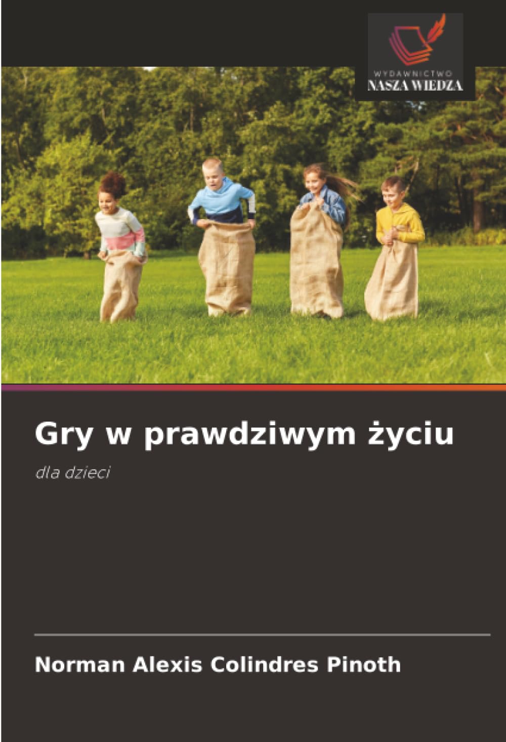 Gry w prawdziwym życiu: dla dzieci
