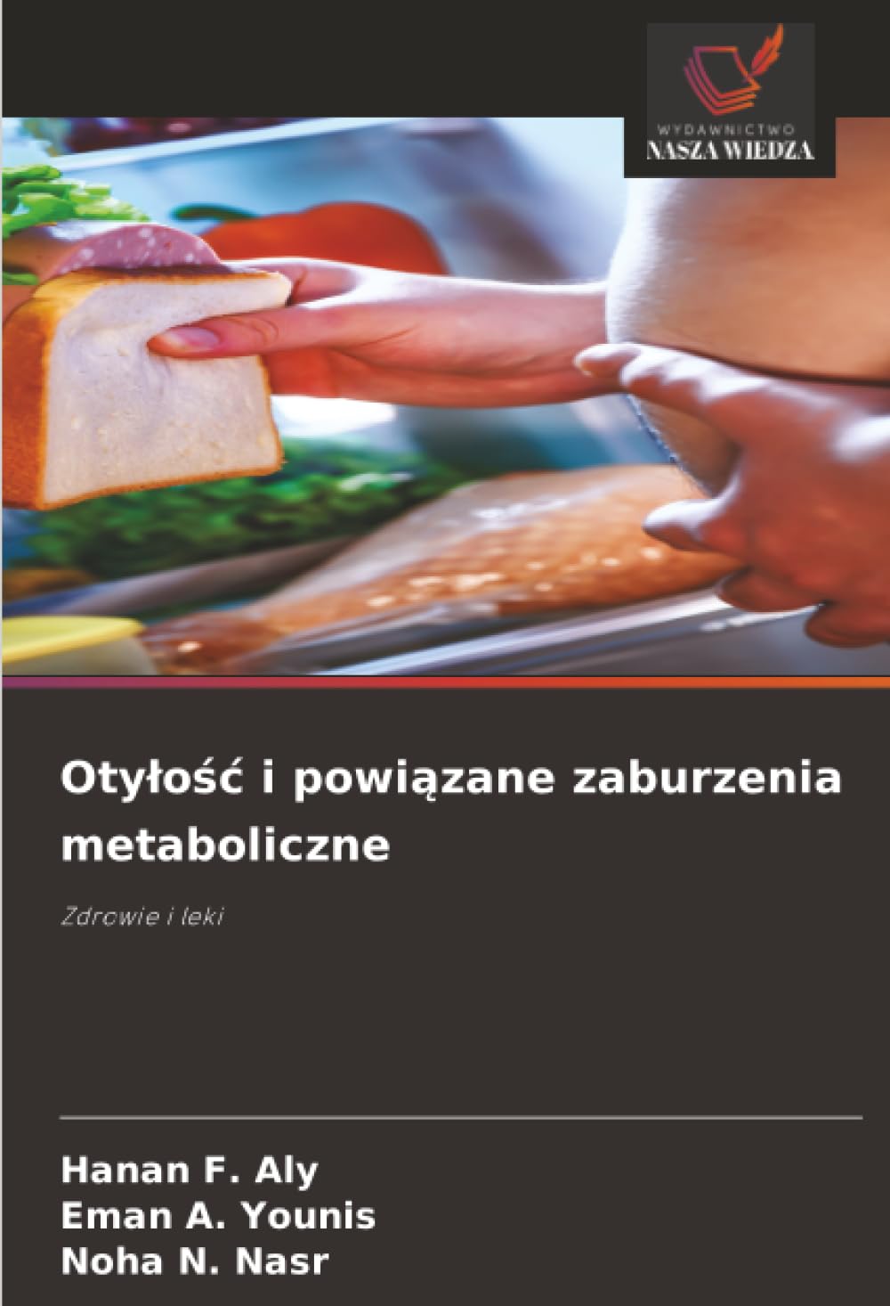 Otylośc i powiązane zaburzenia metaboliczne: Zdrowie i leki