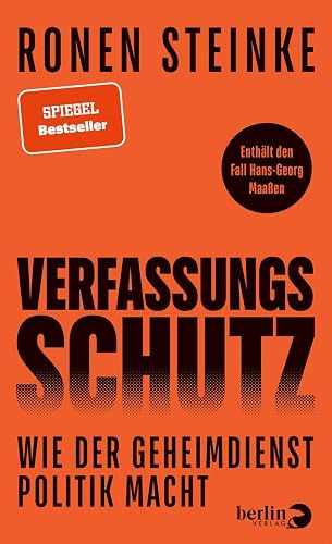 Verfassungsschutz: Wie der Geheimdienst Politik macht | Enthält den Fall Hans-Georg Maaßen