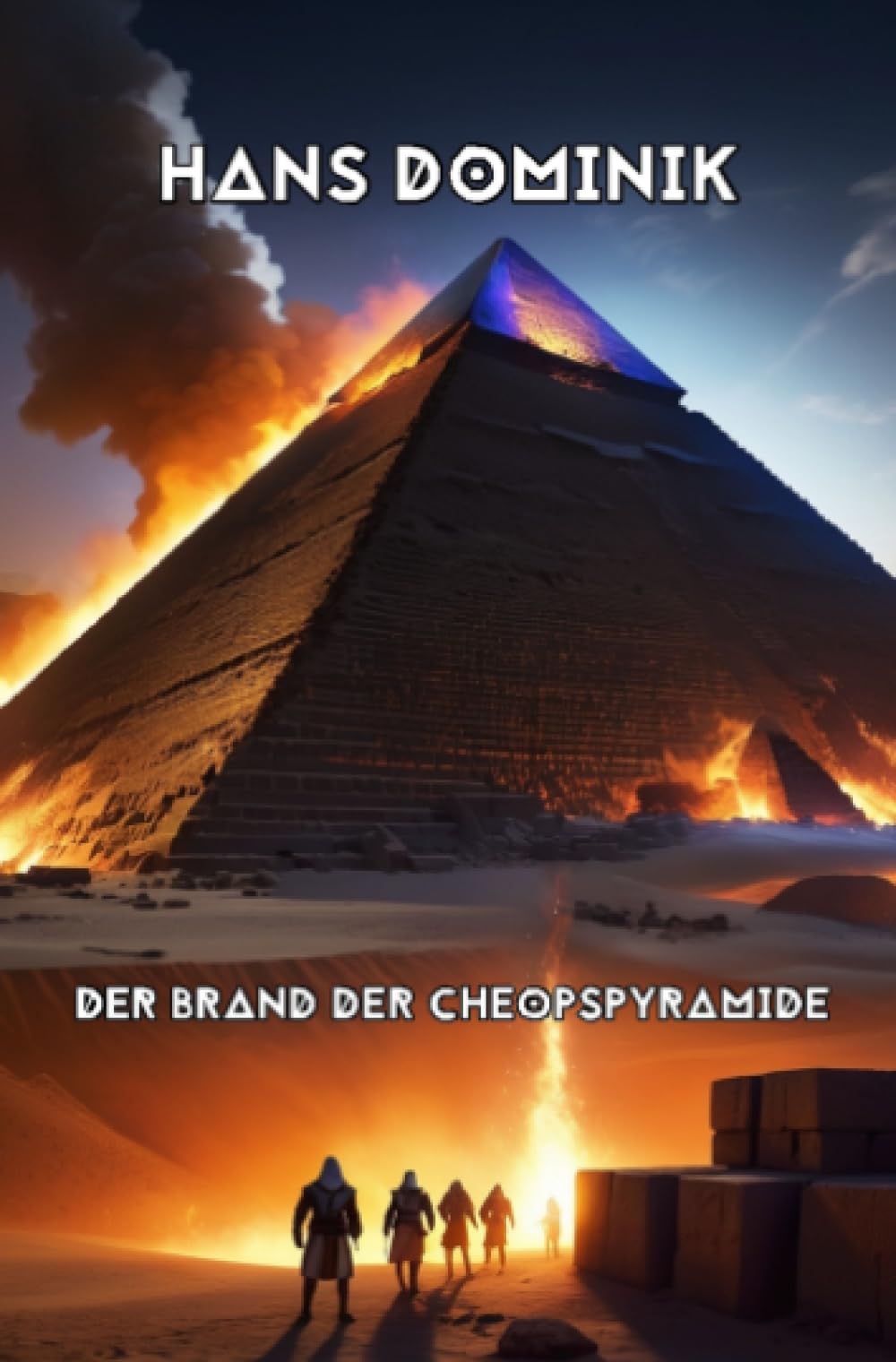 Der Brand der Cheopspyramide