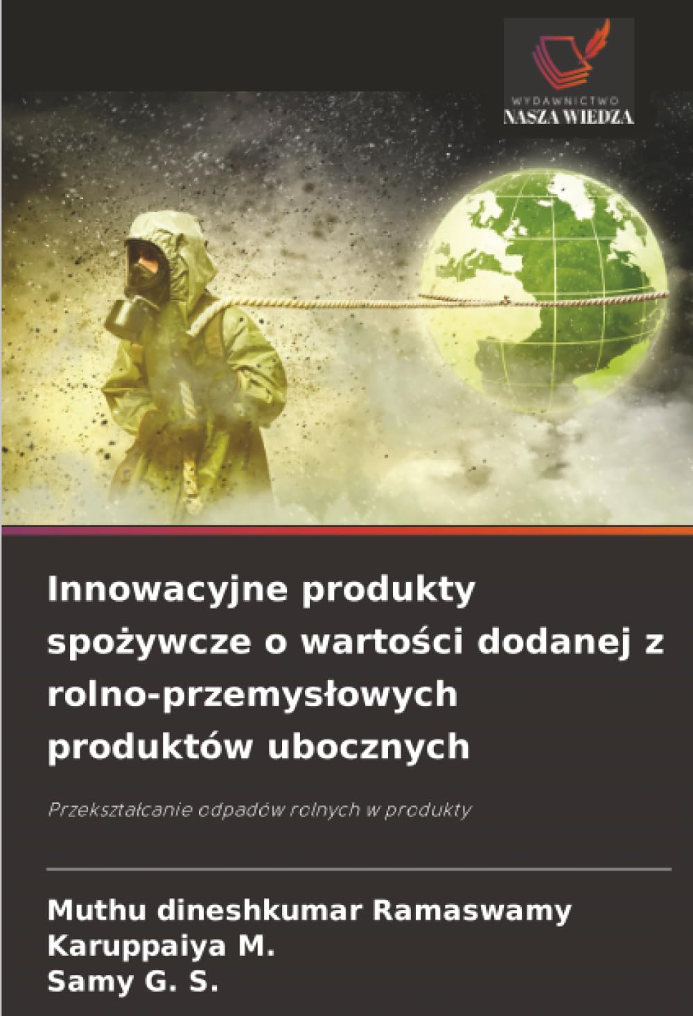 Innowacyjne produkty spożywcze o wartości dodanej z rolno-przemysłowych produktów ubocznych: Przekształcanie odpadów rolnych w produkty