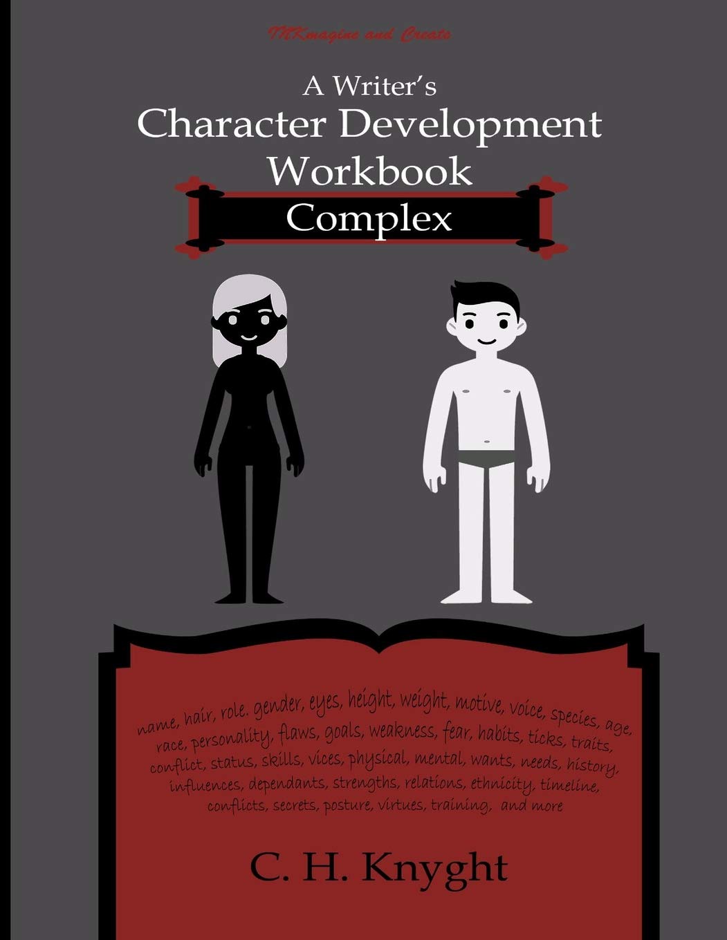Character Development Workbooks : Complex: 5 (Workbooks for writers)
