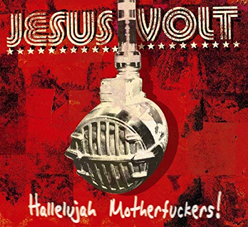 Volt Jesus / Hallelujah Motherfuckers !
