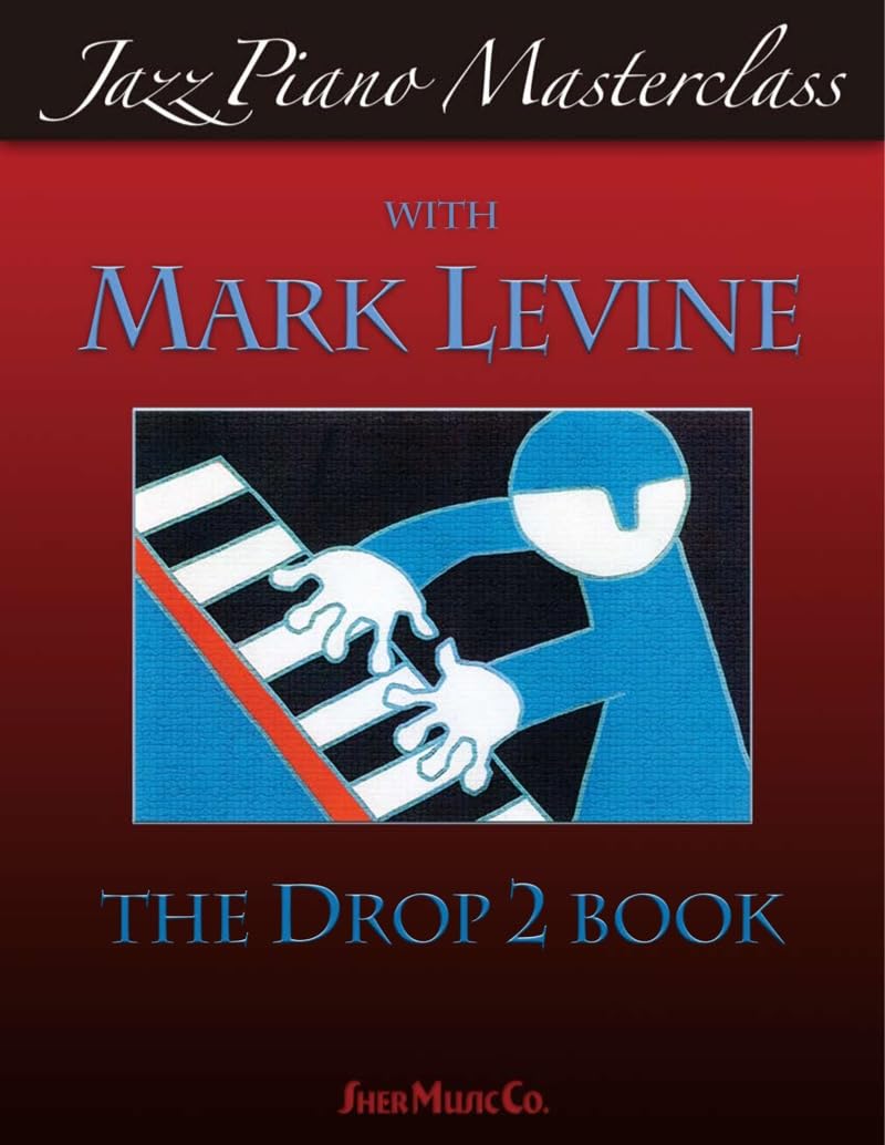 Jazz Piano Master Class with Mark Levine by Mark Levine (Spiral)