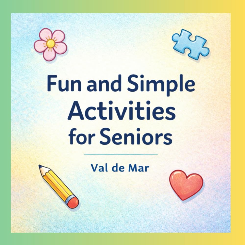 Fun and Simple Activities for Seniors: Easy Exercises for Memory, Focus and Relaxation: Large Print Activity Book with Tracing, Puzzles and Coloring ... with Dementia, Alzheimer’s or Parkinson’s