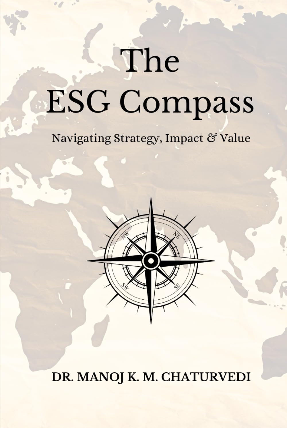 The ESG Compass: Navigating Strategy, Impact & Value