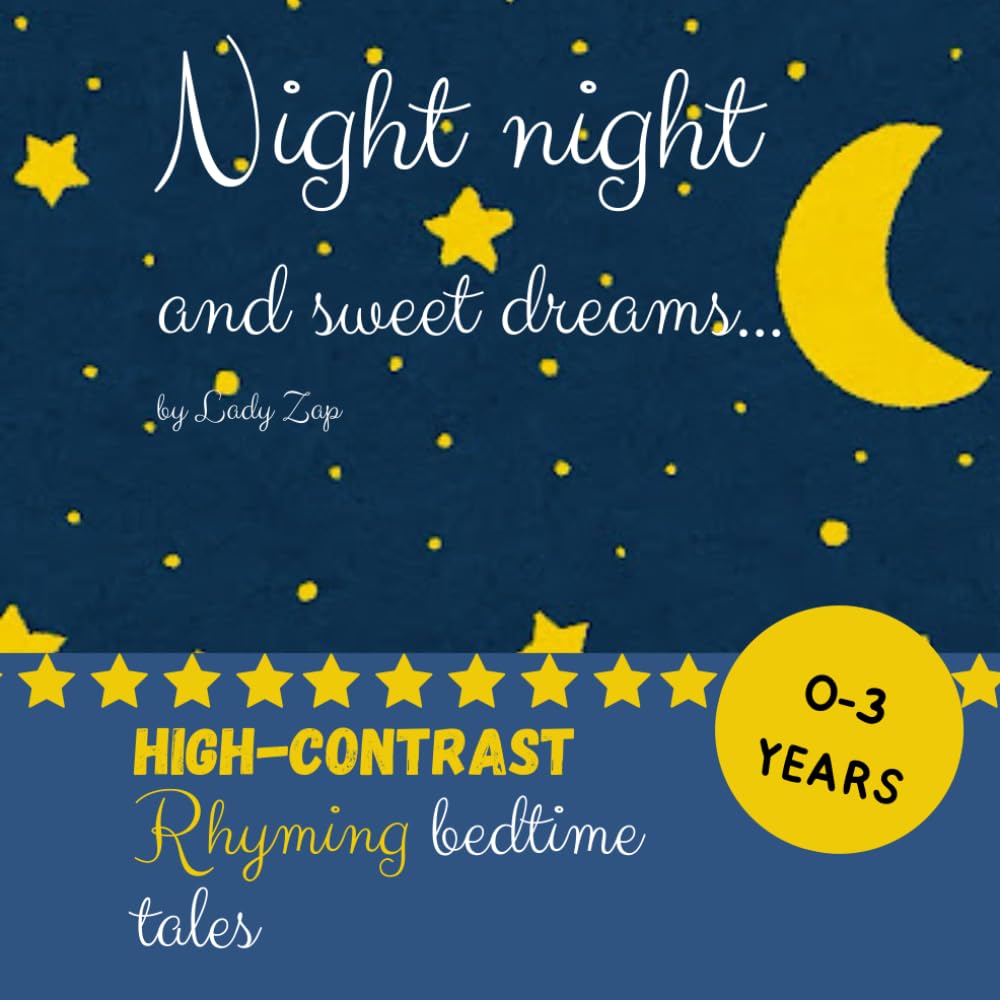 Night night and sweet dreams: High-contrast rhyming bedtime tales