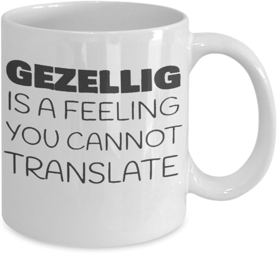 Gezellig is a feeling you cannot translate
