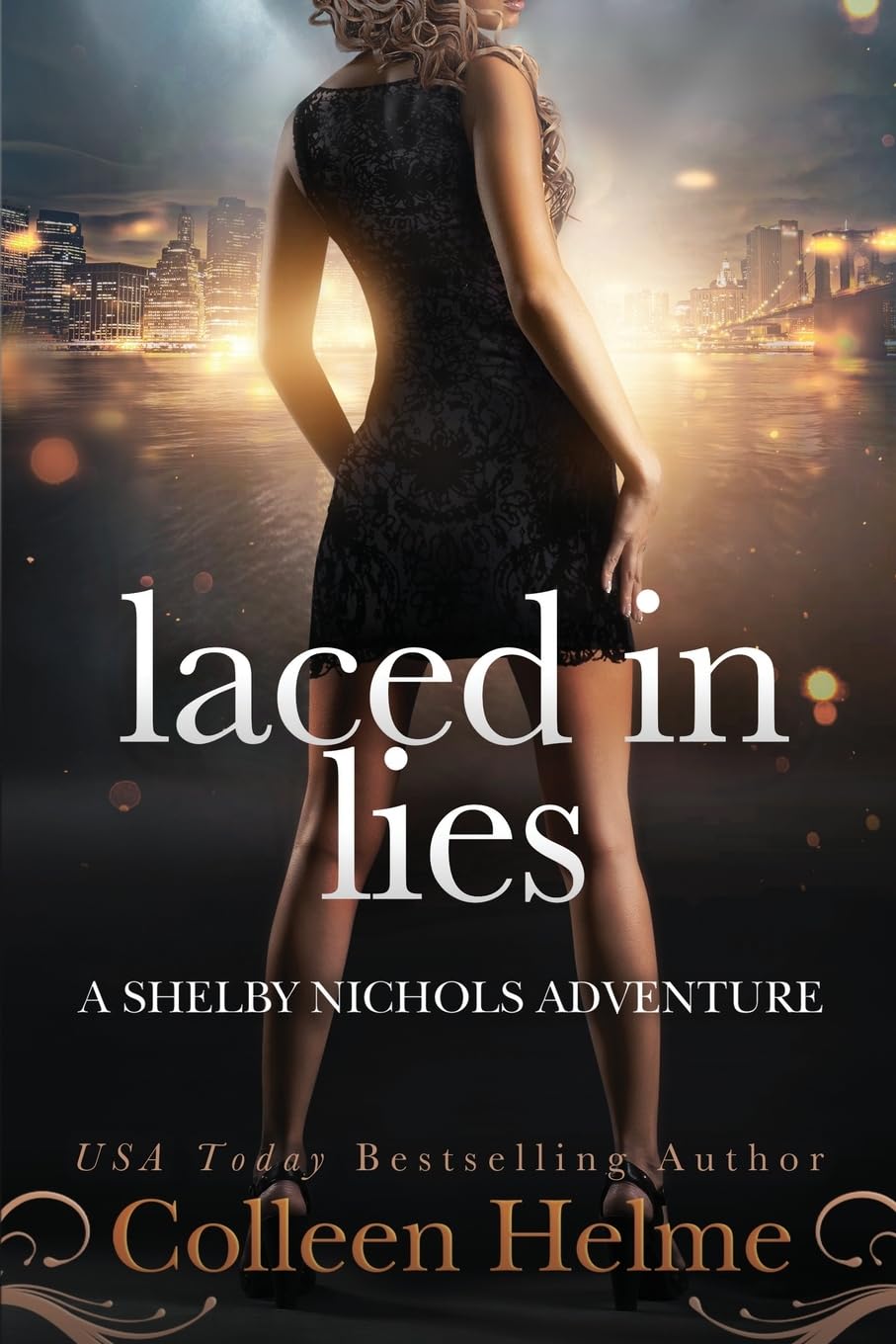 Laced In Lies: A Shelby Nichols Adventure: Volume 10