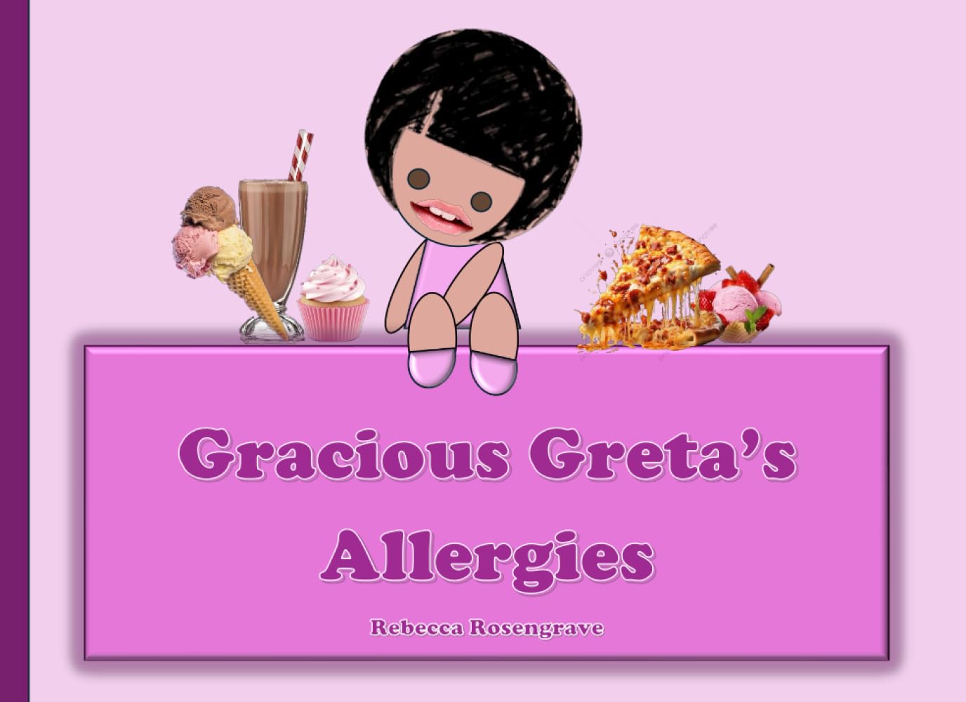 Gracious Greta's Allergies: A Children's Book About Food Allergies