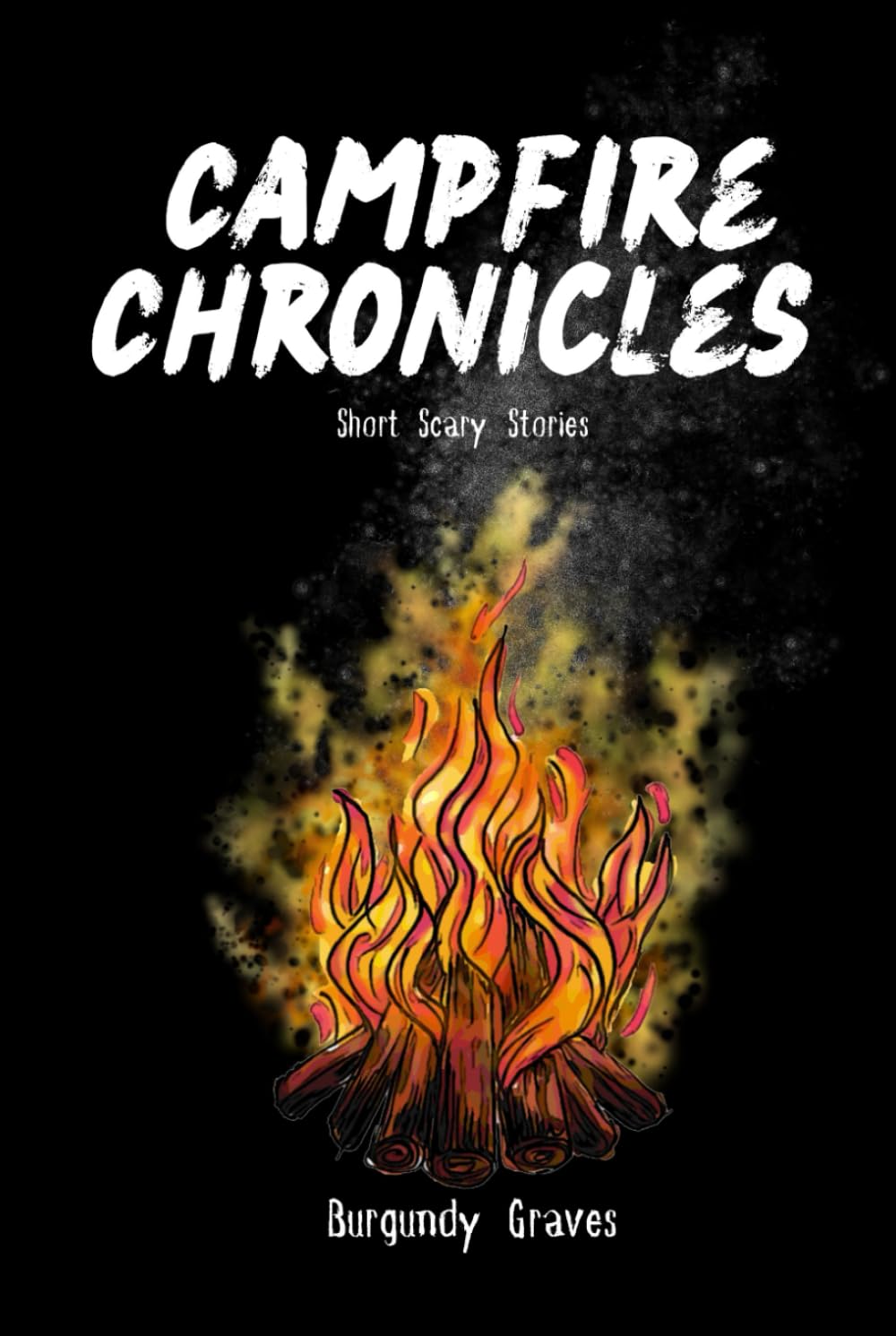 Campfire Chronicles: Short Scary Stories