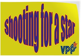 Decal Stickers Multiple Sizes Shooting for A Star Advertising Printing B Industrial Vinyl Safety Sign Label Lifestyle 7x5Inches