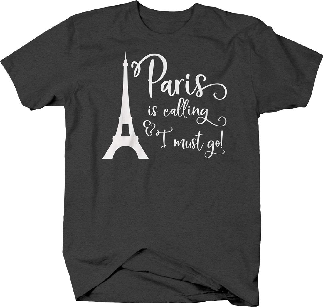 Paris is Calling & I Must go! Cursive Eiffel Tower France Love Tshirt