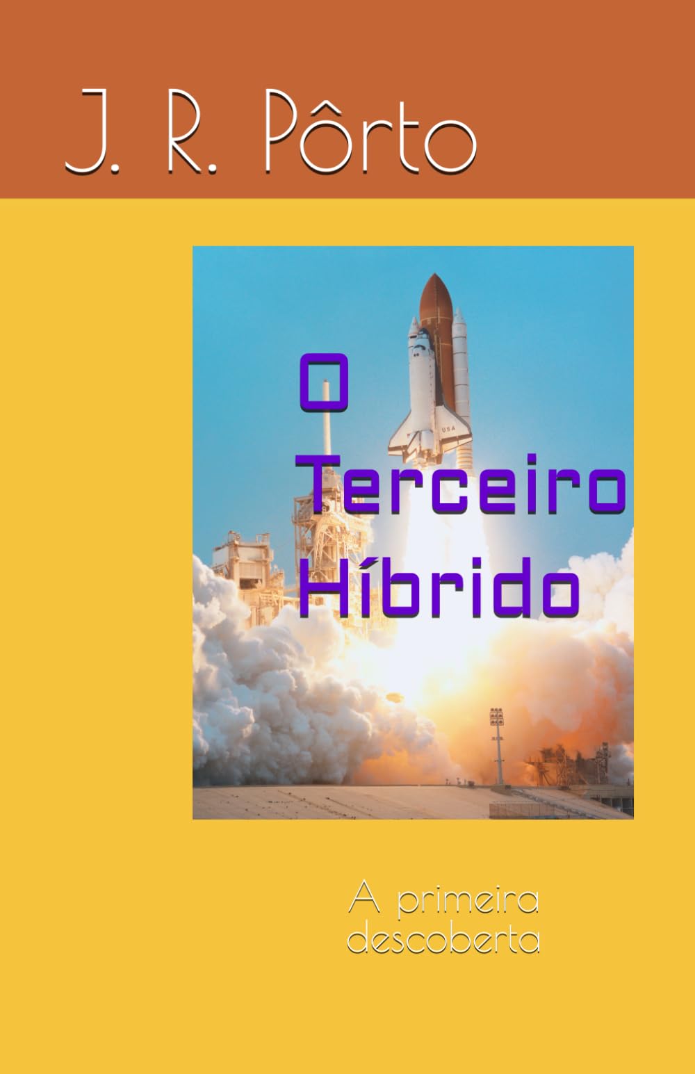 O Terceiro Híbrido (Os Aliens do J. R.)