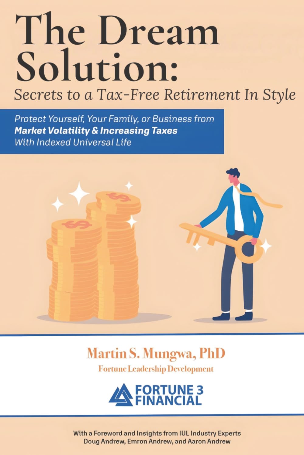 The Dream Solution: Secrets to a Tax-Free Retirement In Style