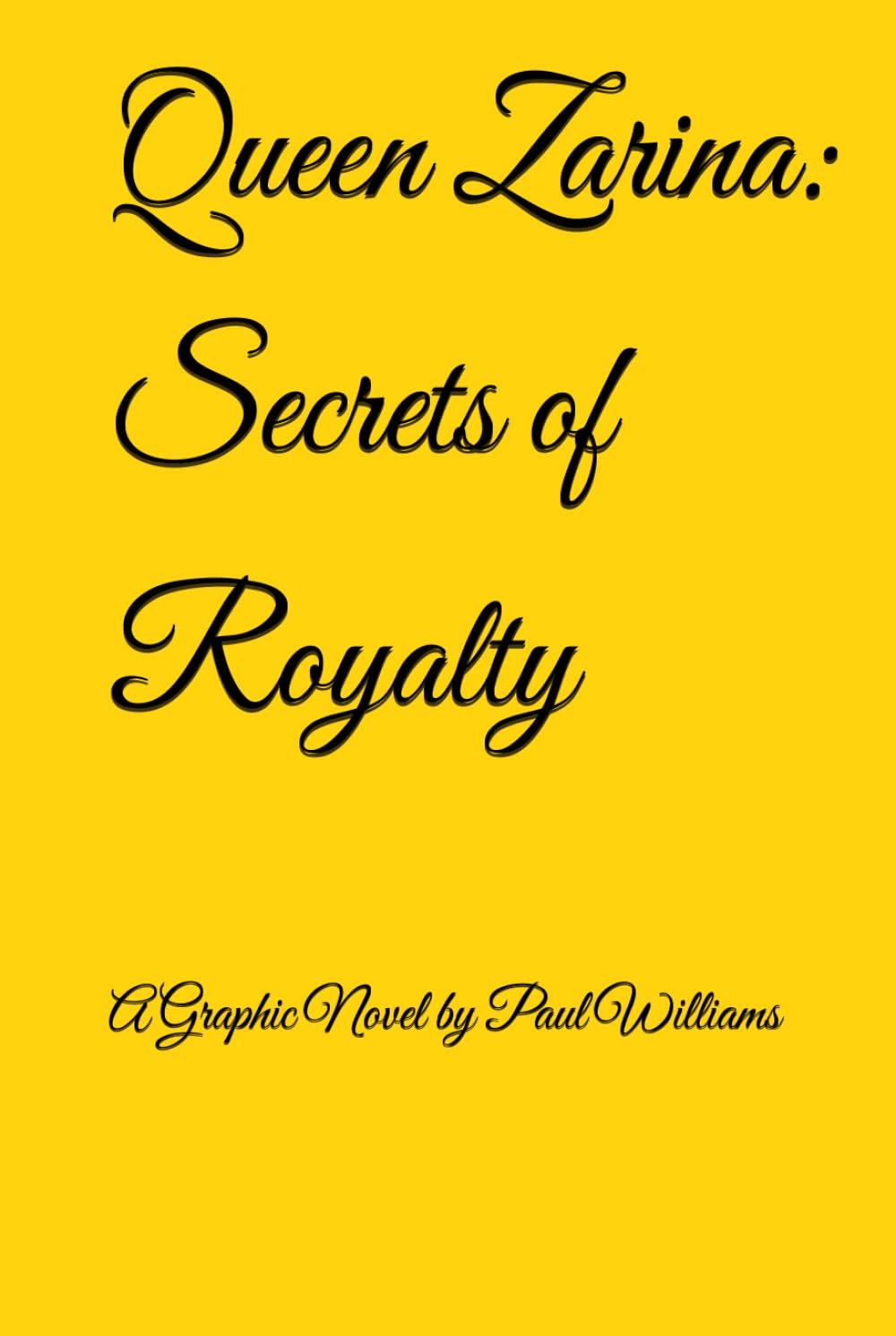Queen Zarina: Secrets of Royalty (Section 1: The Verto War Epic)