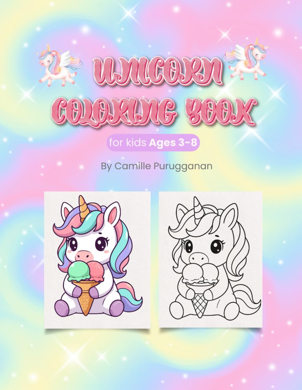 Cute Unicorn Coloring Book: Magical Unicorn Coloring Pages for Kids Ages 3–8