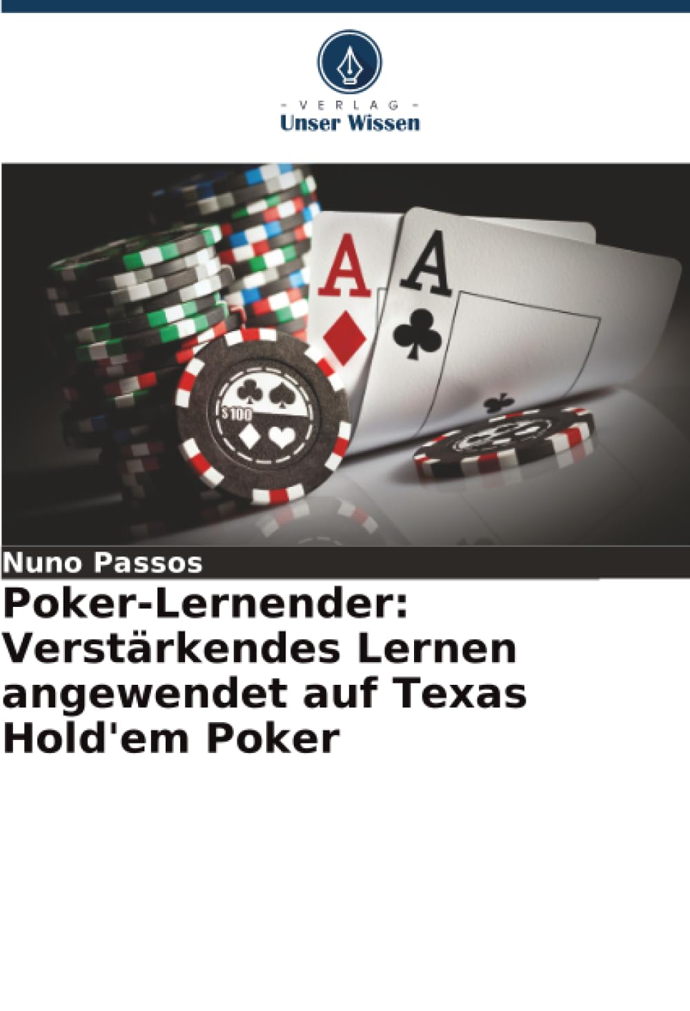 Poker-Lernender: Verstärkendes Lernen angewendet auf Texas Hold'em Poker