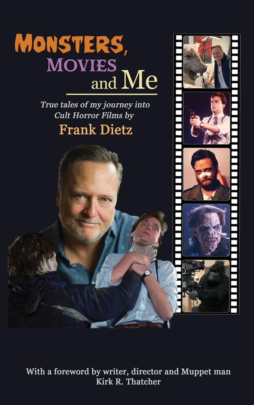 Monsters, Movies and Me - True Tales of My Journey Into Cult Horror Films