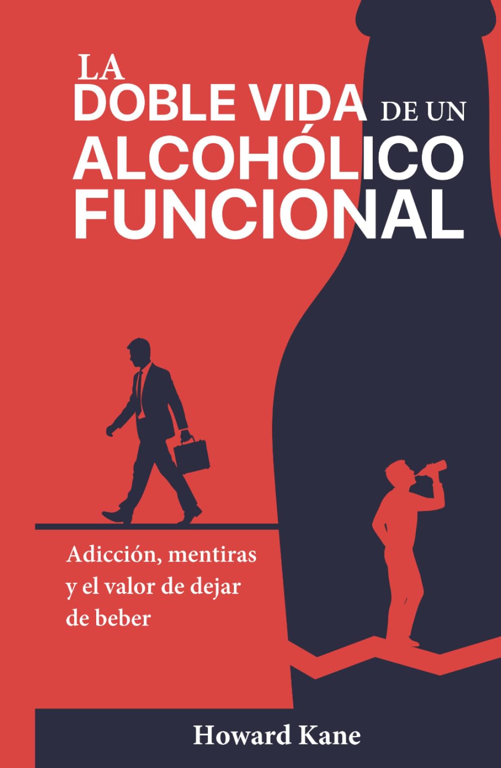 La doble vida de un alcohólico funcional: Adicción, mentiras y el valor de dejar de beber