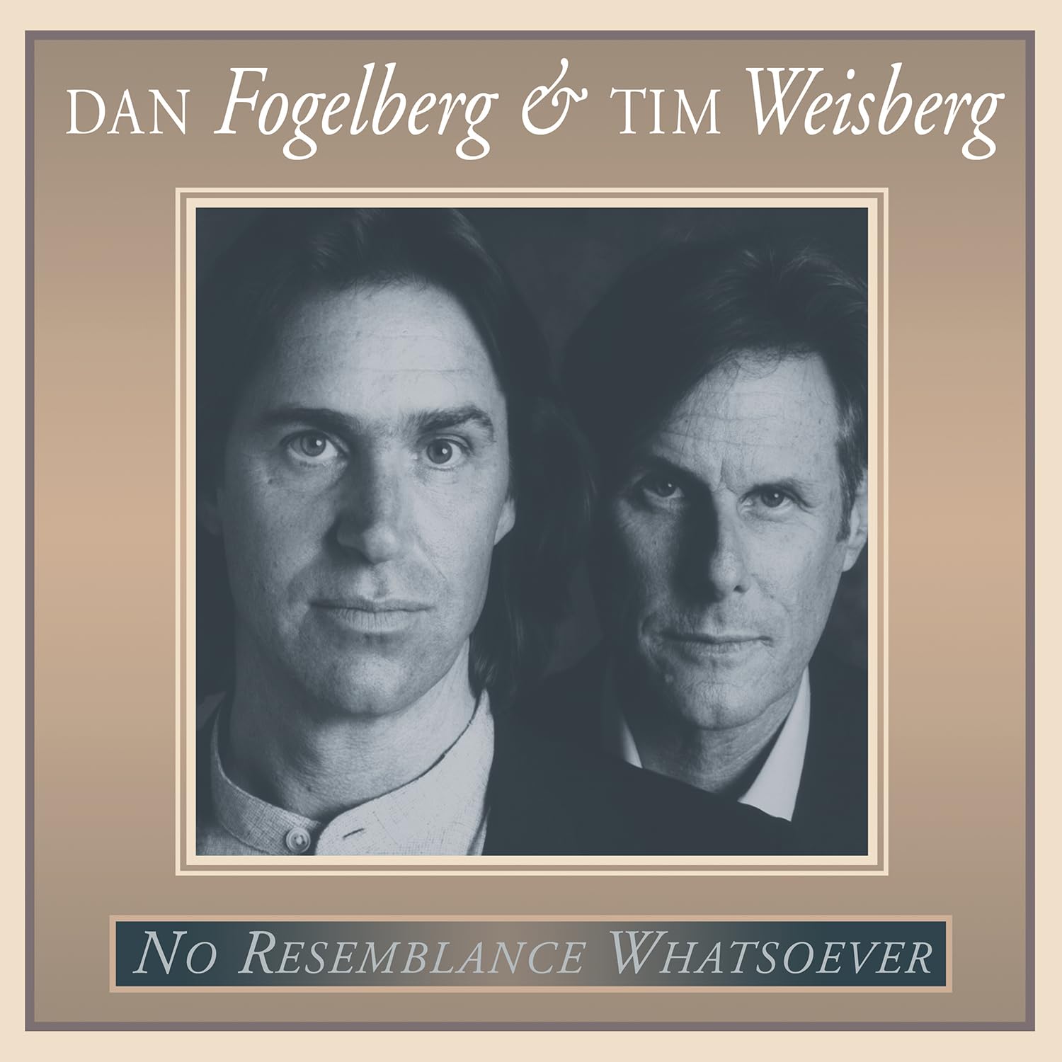 FOGELBERG, Dan/TIM WEISBERG - No Resemblance Whatsoever (reissue) - Vinyl (LP)