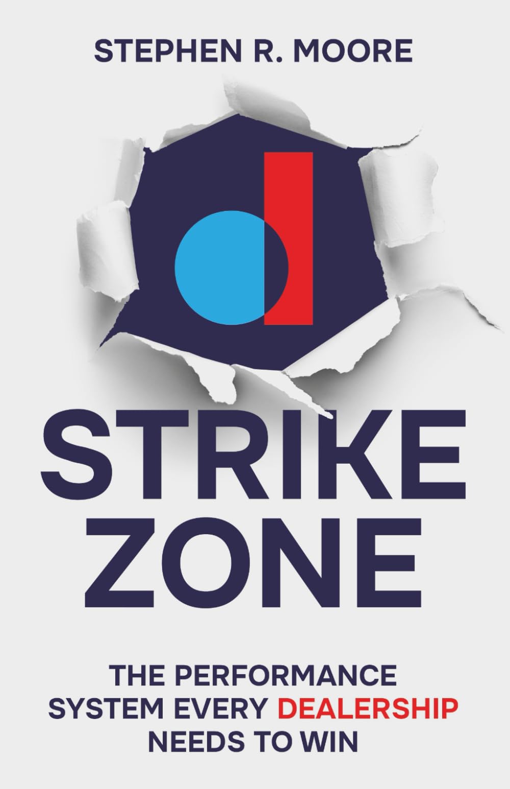 Strike Zone: The Performance System Every Dealership Needs to Win