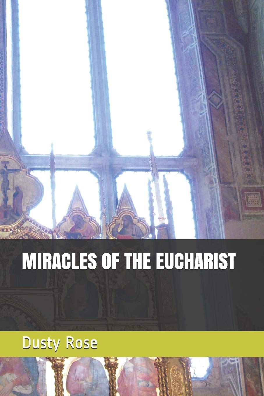 MIRACLES OF THE EUCHARIST