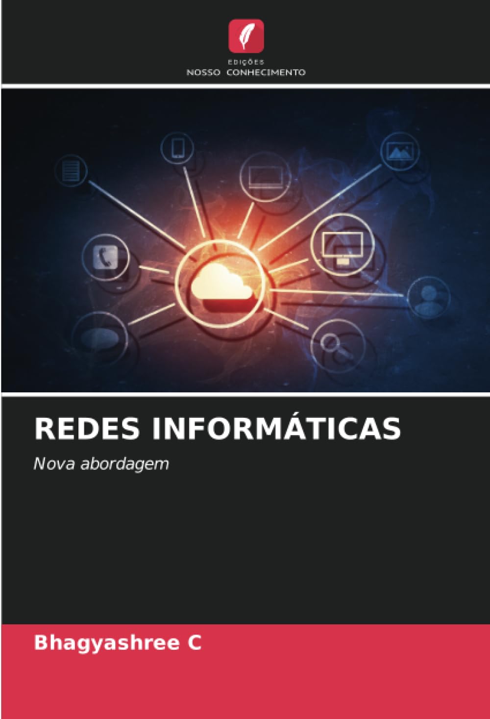 REDES INFORMÁTICAS: Nova abordagem