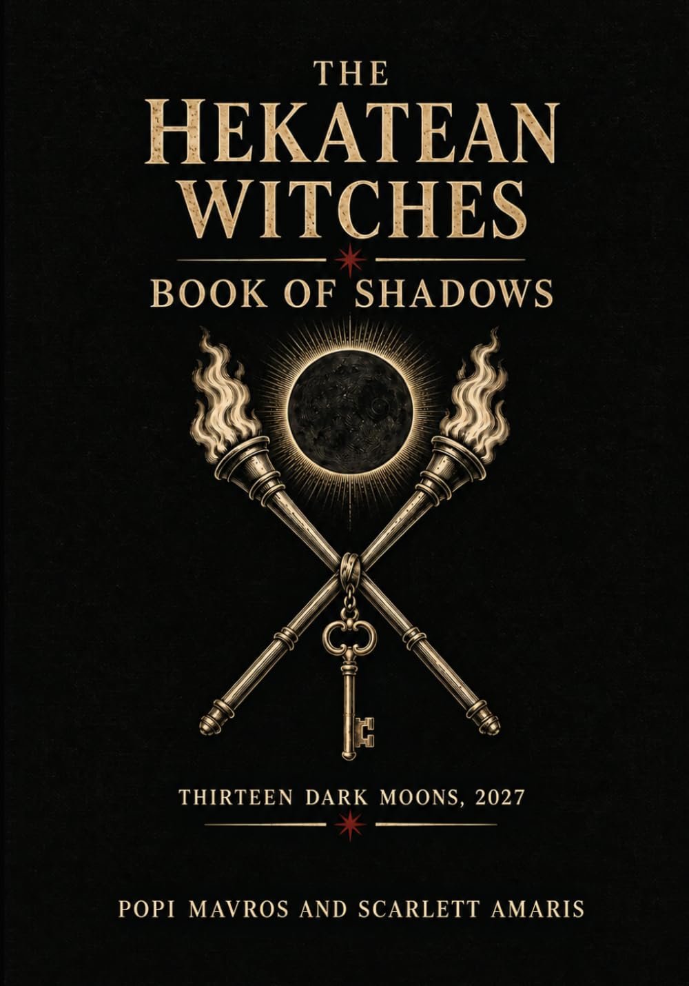 The Hekatean Witches Book of Shadows: Dark Moons 2027